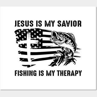 Jesus Is My Savior Fishing Is My Therapy Posters and Art